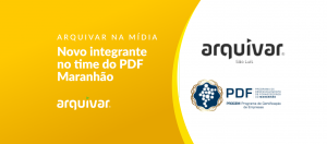 Arquivar São Luís integra time de empresas participantes do PDF Maranhão