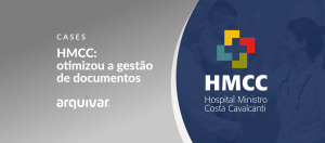 Hospital Ministro Costa Cavalcanti: Como o ArqGED otimizou a gestão de documentos