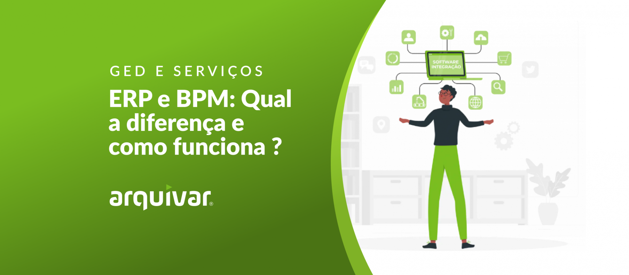 ERP E BPM: Qual A Diferença E Como Funciona A Integração?